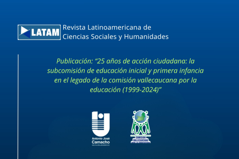 Publicación artículo: “25 años de acción ciudadana: la subcomisión de educación inicial y primera infancia en el legado de la comisión vallecaucana por la educación (1999-2024)”